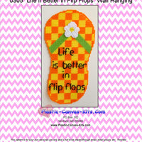 Life is Better in Flip Flops Wall Hanging