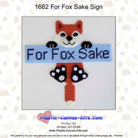 For Fox Sake Sign