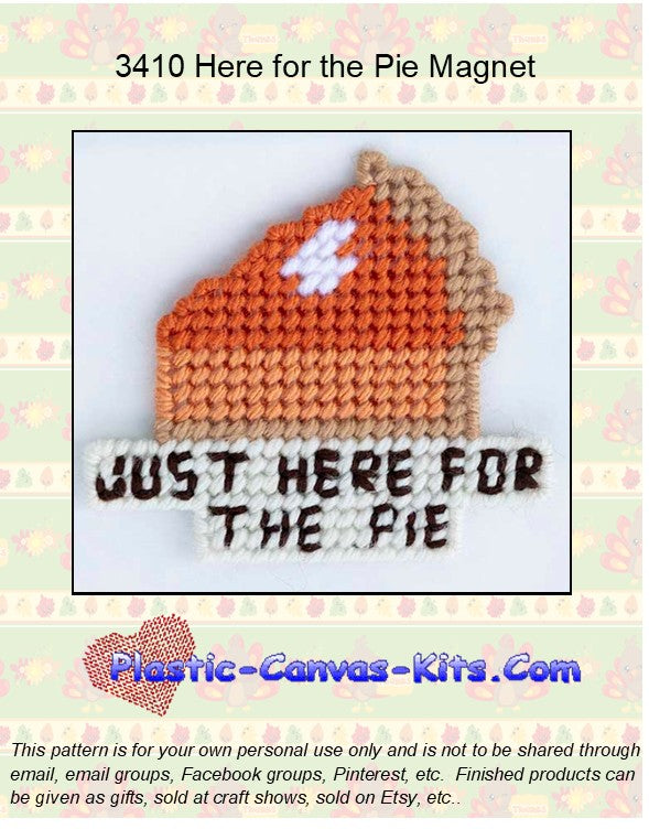 Just Here for the Pie Magnet